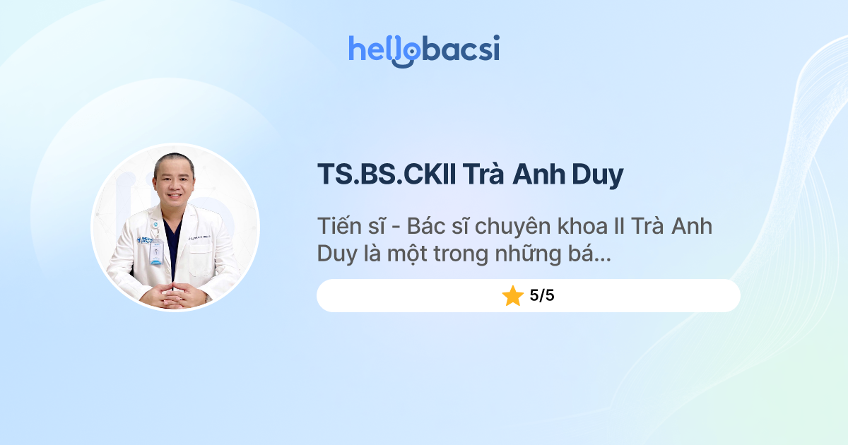 TS.BS.CKII Trà Anh Duy, Nam khoa - Đặt lịch hẹn trực tuyến