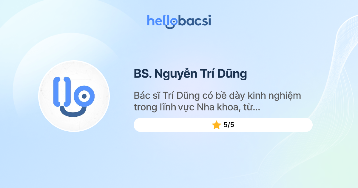 BS Nguyễn Trí Dũng, Nhãn khoa,Nha khoa - Đặt lịch hẹn trực tuyến