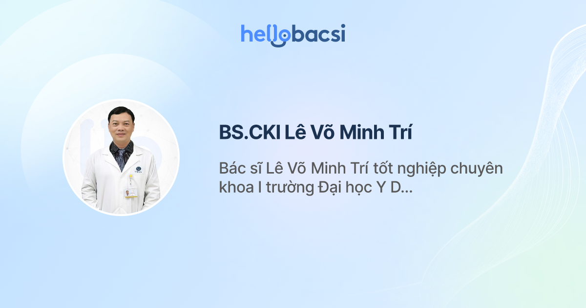 BS.CKI. Lê Võ Minh Trí , Nha khoa - Đặt lịch hẹn trực tuyến