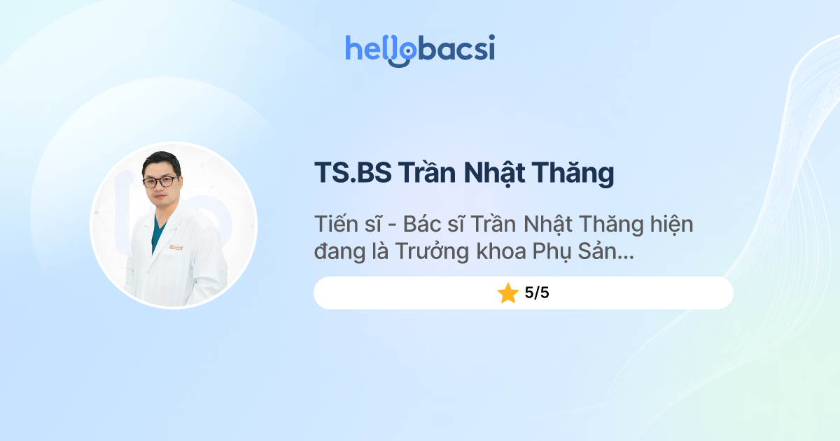 TS.BS Trần Nhật Thăng, Sản - Phụ khoa - Đặt lịch hẹn trực tuyến