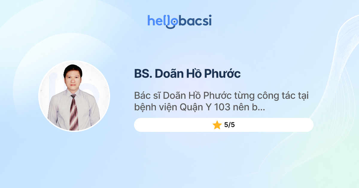 BS Doãn Hồ Phước, Tai - Mũi - Họng - Đặt lịch hẹn trực tuyến