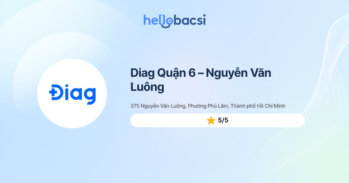 Diag Quận 6 - Đặt lịch hẹn trực tuyến