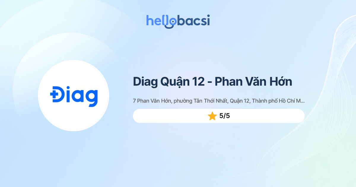 Diag Quận 12 - Phan Văn Hớn - Đặt lịch hẹn trực tuyến