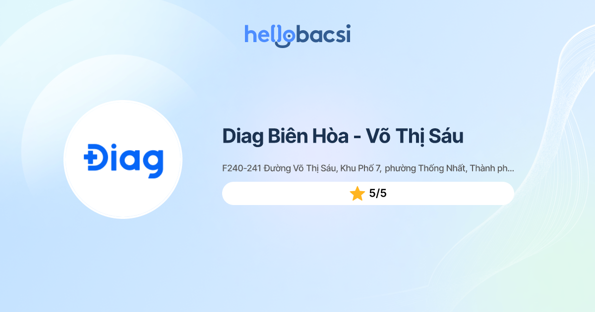 Diag Biên Hòa - Võ Thị Sáu - Đặt lịch hẹn trực tuyến