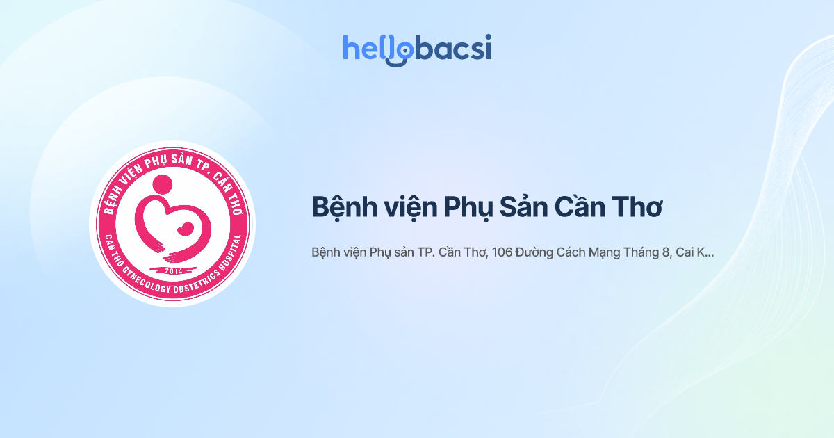Bệnh viện Phụ Sản Cần Thơ - Đặt lịch hẹn trực tuyến
