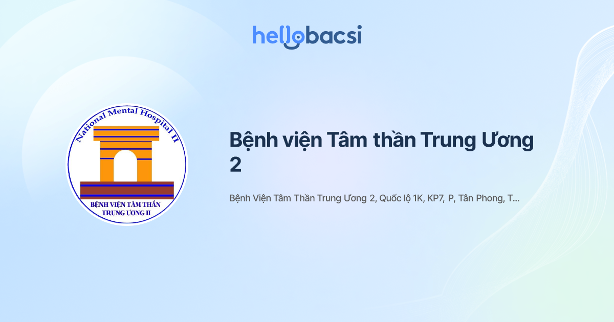 Bệnh viện Tâm thần Trung Ương 2 - Đặt lịch hẹn trực tuyến