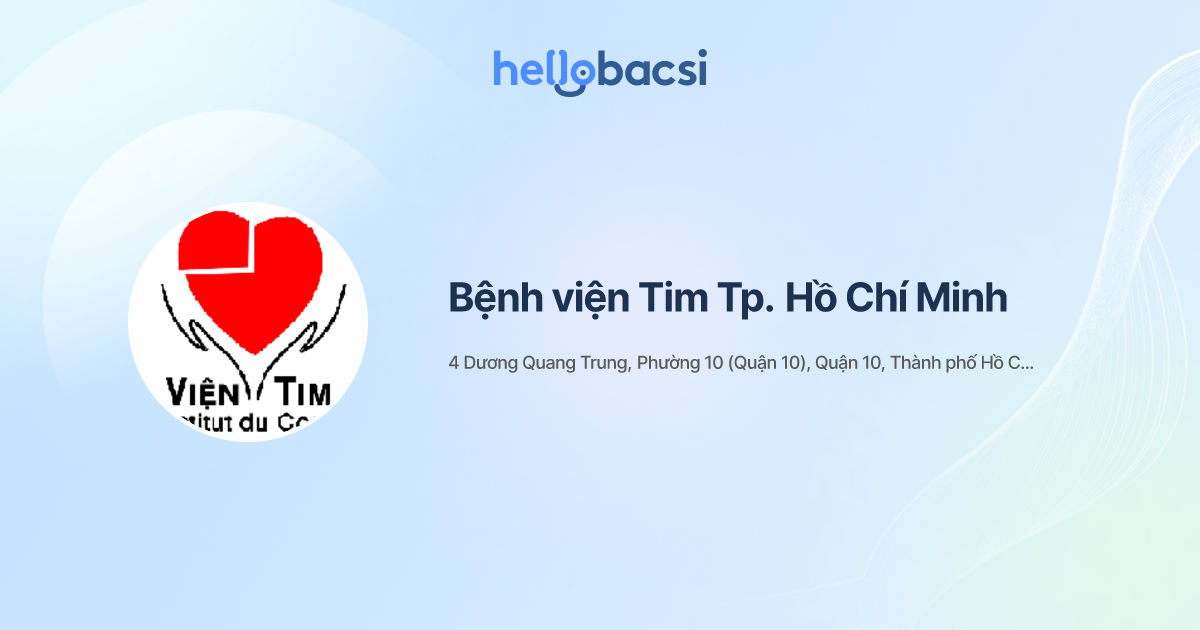 Bệnh viện Tim Tp. Hồ Chí Minh - Hello Bacsi
