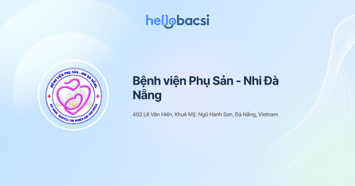 Bệnh viện Phụ Sản - Nhi Đà Nẵng - Đặt lịch hẹn trực tuyến