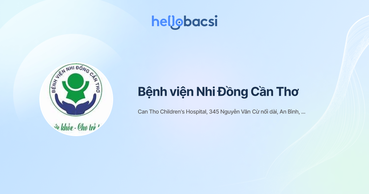 Bệnh viện Nhi Đồng Cần Thơ - Đặt lịch hẹn trực tuyến