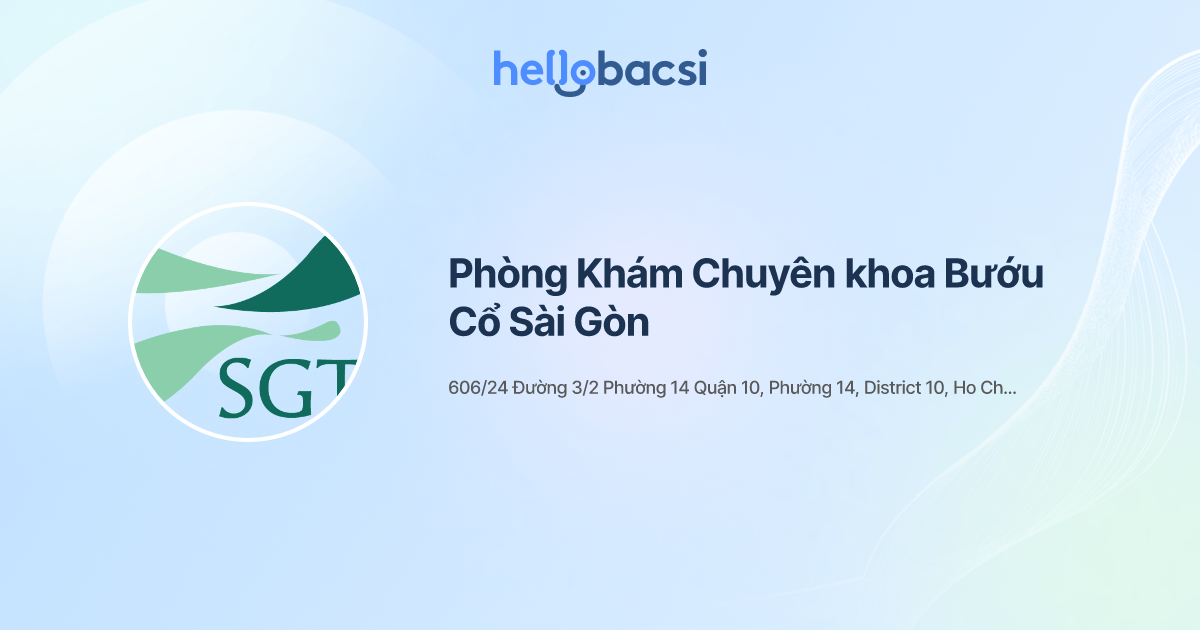 Phòng Khám Chuyên khoa Bướu Cổ Sài Gòn - Đặt lịch hẹn trực tuyến