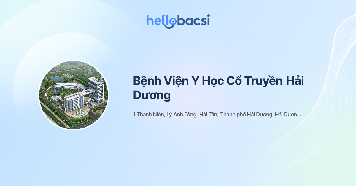 Bệnh viện Y học cổ truyền Hải Dương được coi là bệnh viện tuyến đầu trong ngành y học cổ truyền hay không?
