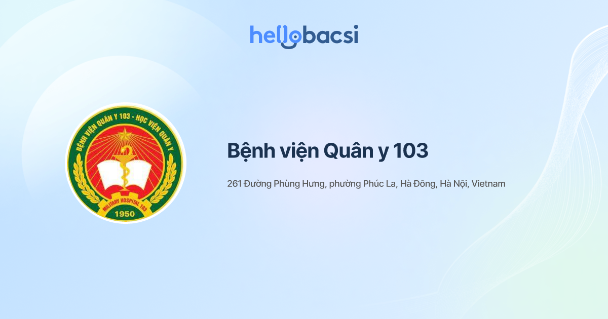 Bệnh viện Quân y 103 - Đặt lịch hẹn trực tuyến