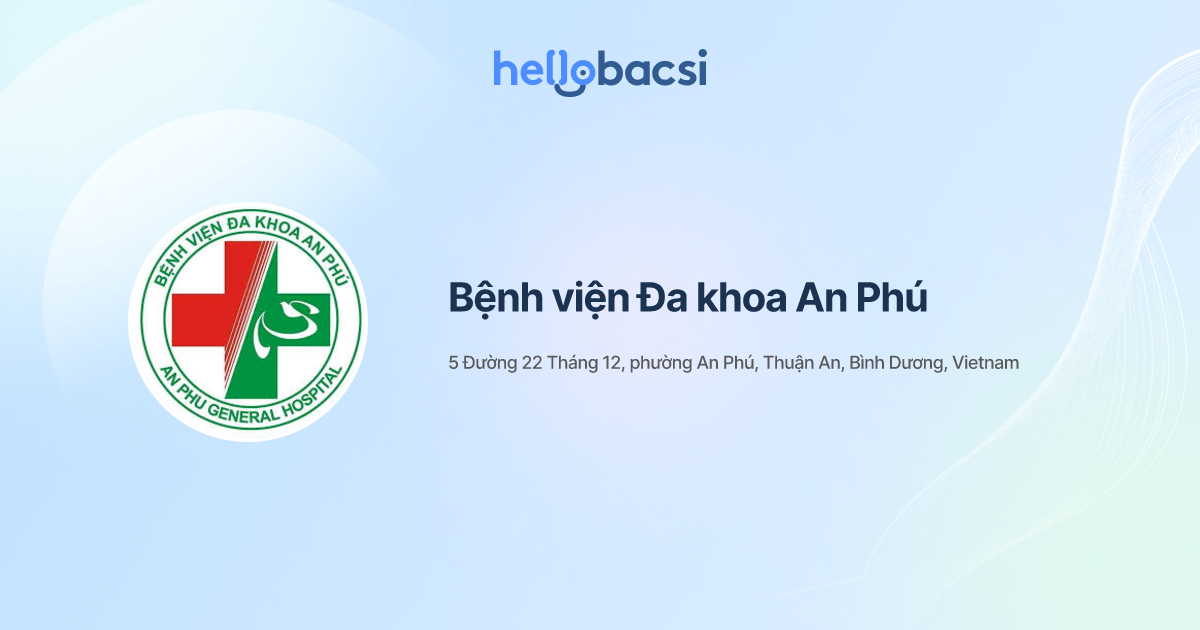 Bệnh viện Đa khoa An Phú - Đặt lịch hẹn trực tuyến