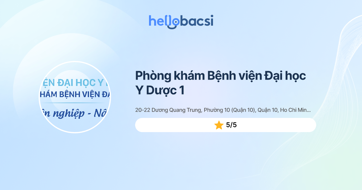 Chi phí khám và điều trị ở phòng khám Bệnh viện Đại học Y Dược 1 có cao không? 
