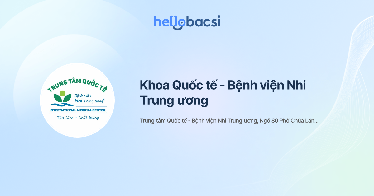 Khoa Quốc tế - Bệnh viện Nhi Trung ương - Đặt lịch hẹn trực tuyến