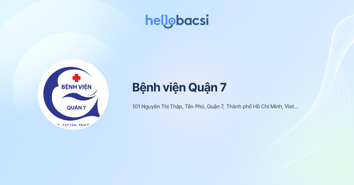 Bệnh viện Quận 7 - Đặt lịch hẹn trực tuyến