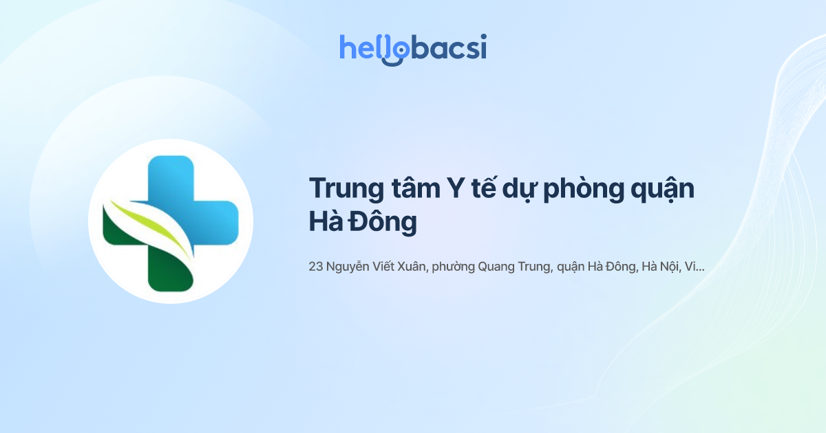 Chuyên cung cấp trung tâm y tế dự phòng hà đông chất lượng và uy tín