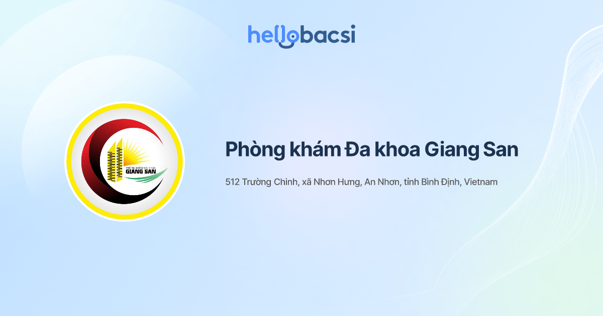 Phòng khám Đa khoa Giang San - Đặt lịch hẹn trực tuyến