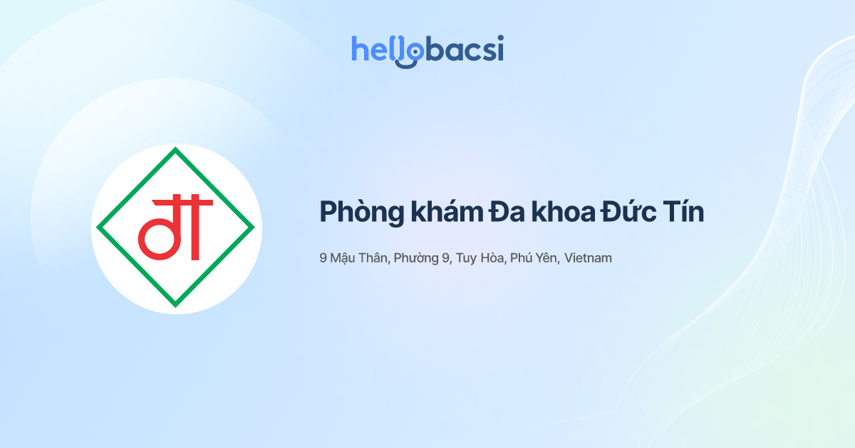 Phòng khám Đa khoa Đức Tín - Đặt lịch hẹn trực tuyến