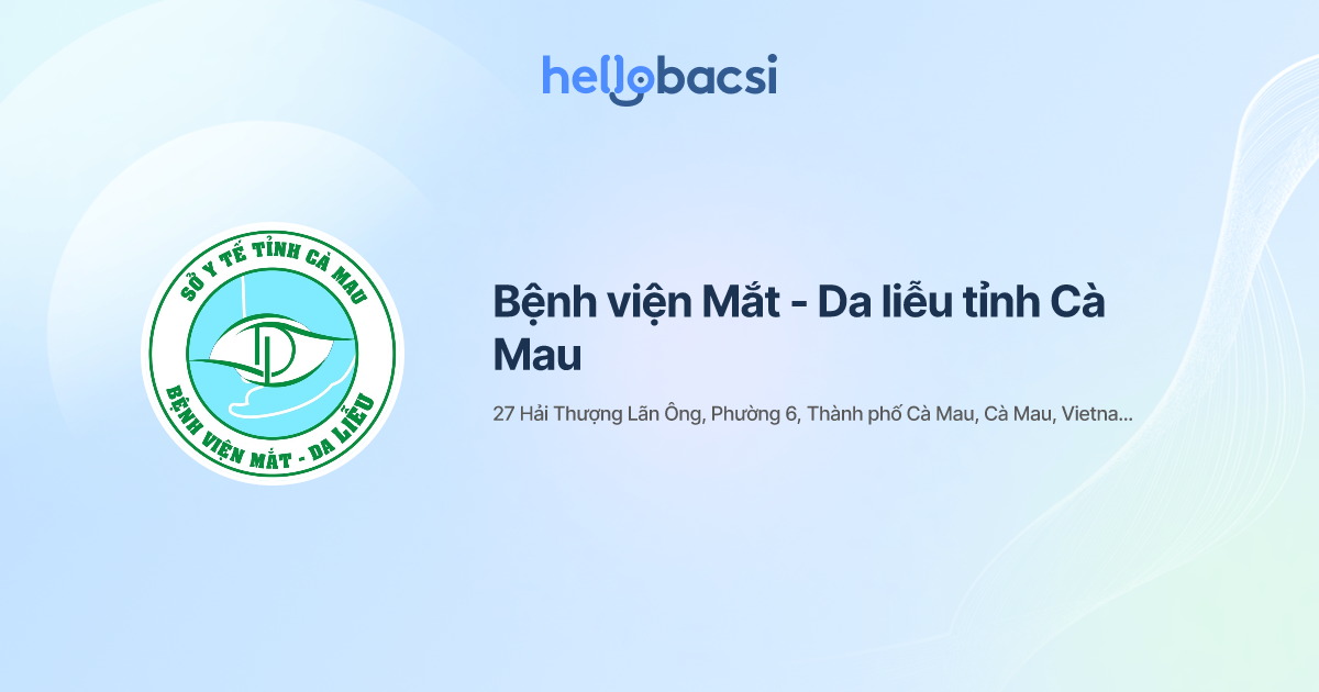Bệnh viện Mắt - Da liễu tỉnh Cà Mau - Đặt lịch hẹn trực tuyến