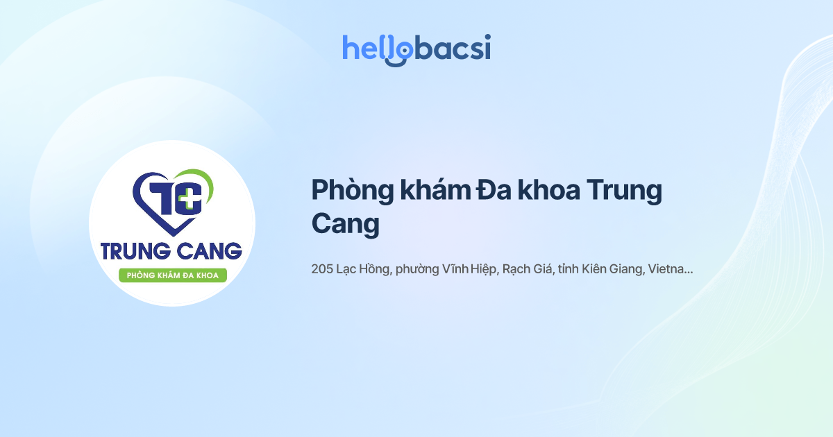 Phòng khám Đa khoa Trung Cang - Đặt lịch hẹn trực tuyến