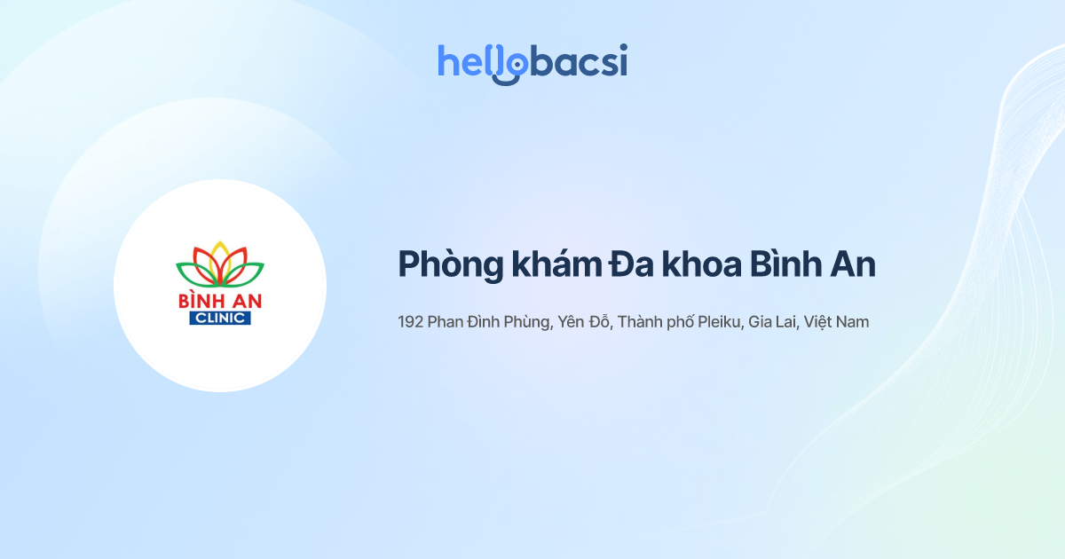 Phòng khám Đa khoa Bình An - Đặt lịch hẹn trực tuyến