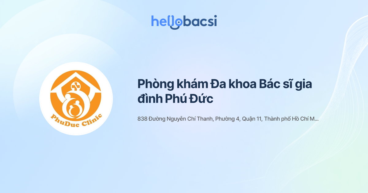 Phòng khám Đa khoa Bác sĩ gia đình Phú Đức - Đặt lịch hẹn trực tuyến