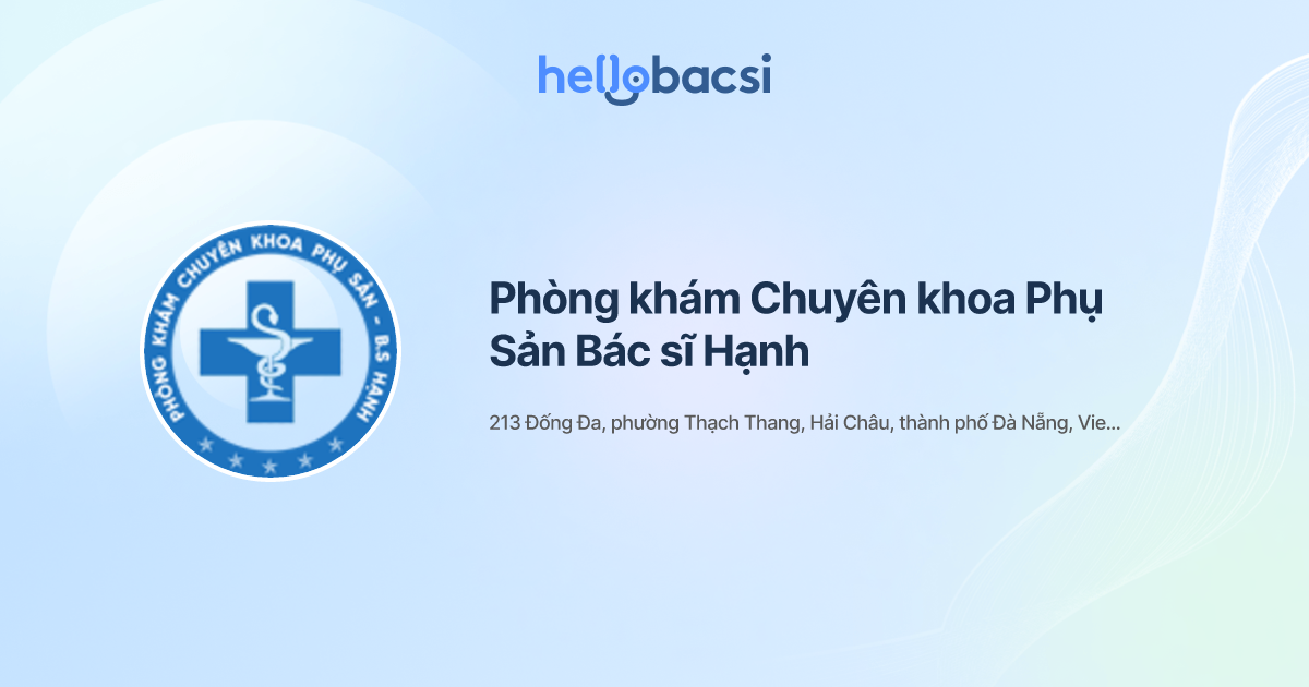 Phòng khám Chuyên khoa Phụ Sản Bác sĩ Hạnh - Đặt lịch hẹn trực tuyến