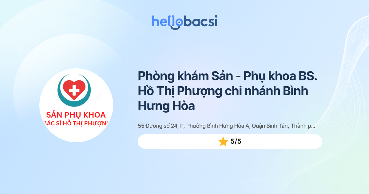 Phòng khám Sản - Phụ khoa BS. Hồ Thị Phượng chi nhánh Bình Hưng Hòa - Đặt lịch hẹn trực tuyến - HelloBacsi