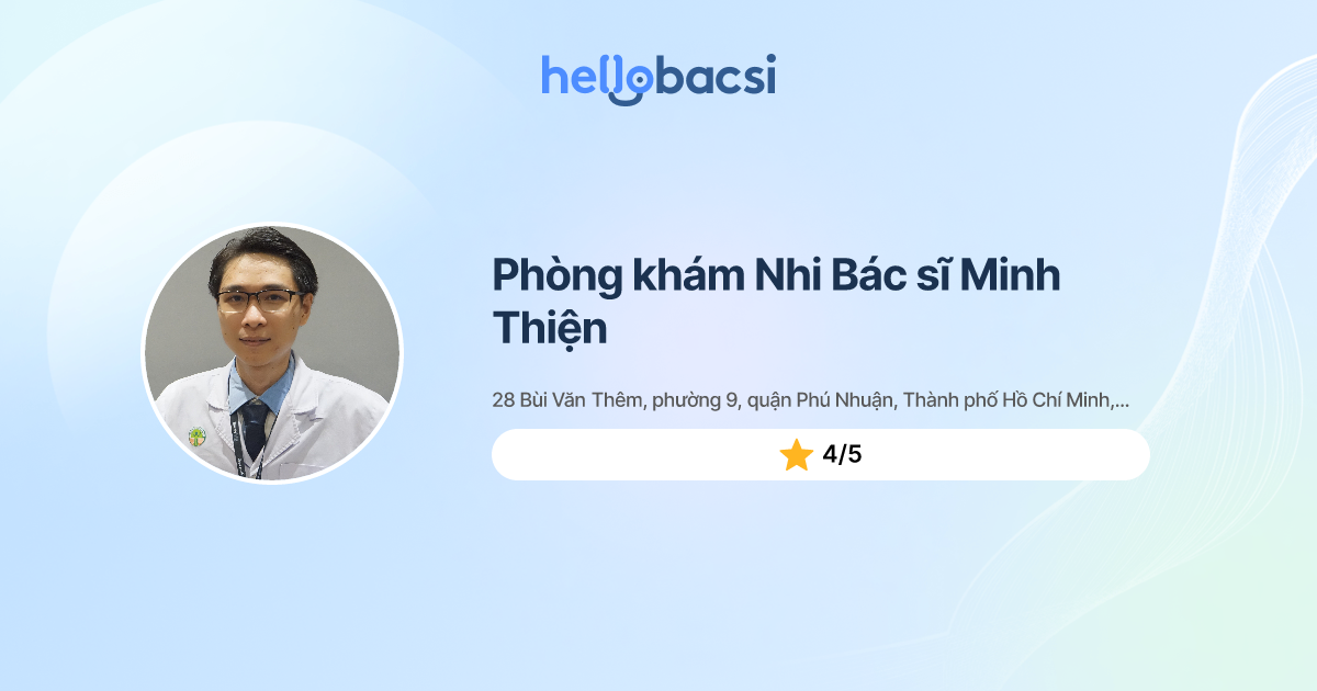 Phòng khám Nhi Bác sĩ Minh Thiện - Đặt lịch hẹn trực tuyến