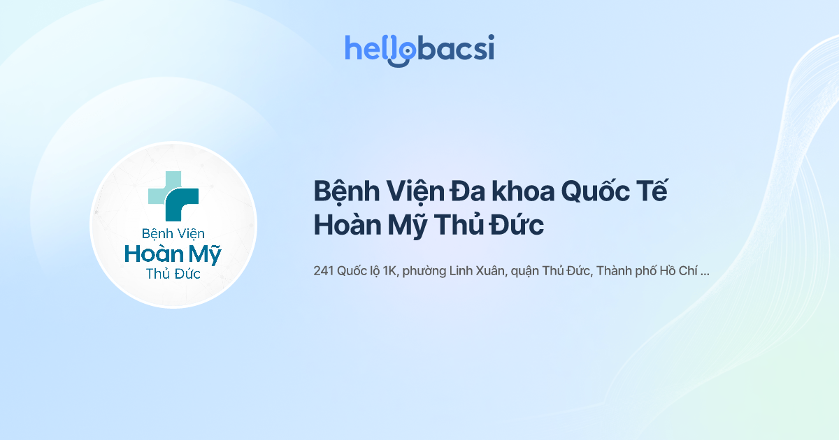Bệnh Viện Đa khoa Hoàn Mỹ Thủ Đức - Đặt lịch hẹn trực tuyến