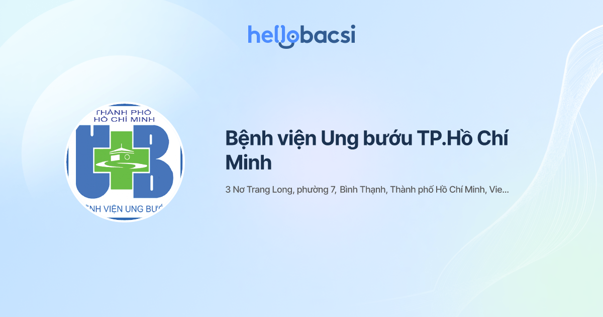 Bệnh viện Ung bướu TP.Hồ Chí Minh - Đặt lịch hẹn trực tuyến
